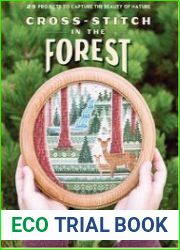 Cross-Stitch in the Forest 25 Projects to Capture the Beauty of Nature