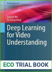 Deep Learning for Video Understanding