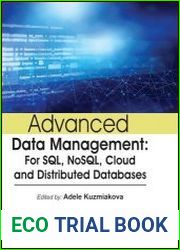 Advanced data management For SQL, NoSQL, cloud and distributed databases
