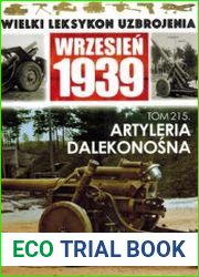 Artyleria Dalekonosna (Wielki Leksykon Uzbrojenia Wrzesien 1939 Tom 215)