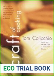 Craft of Cooking Notes and Recipes from a Restaurant Kitchen