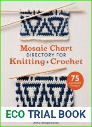 Mosaic Chart Directory for Knitting and Crochet 75 Geometric Designs