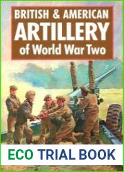 British & American Artillery of World War Two