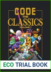 Code the Classics Volume I, 2nd Edition