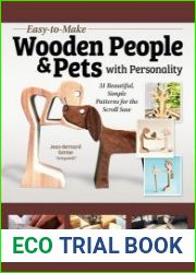 Easy-to-Make Wooden People & Pets with Personality 31 Beautiful, Simple Patterns for the Scroll Saw