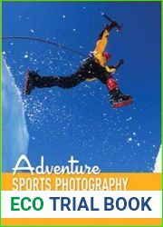 Adventure Sports Photography Creating Dramatic Images in Wild Places