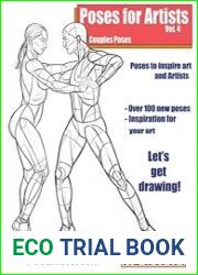 Poses for Artists Volume 4 - Couples Poses An essential reference for figure drawing and the human form