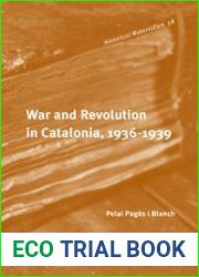 War and Revolution in Catalonia, 1936-1939