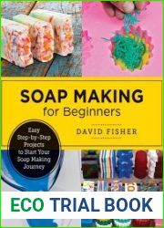 Soap Making for Beginners Easy Step-by-Step Projects to Start Your Soap Making Journey