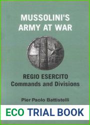 Mussolini’s Army at War Regio Esercito Commands and Divisions