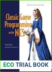 Classic Game Programming on the NES Make your own retro video game (Final)