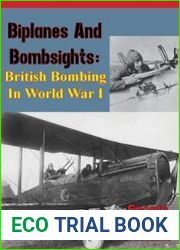 Biplanes and Bombsights British Bombing in World War I