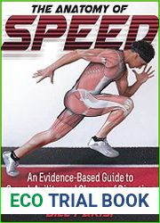 The Anatomy of Speed An Evidence-based guide to Speed, Agility and Change of direction