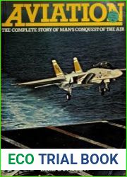 Aviation The Complete Story of Man|s Conquest of the Air