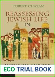 Reassessing Jewish Life in Medieval Europe