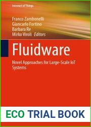 Fluidware Novel Approaches for Large-Scale IoT Systems