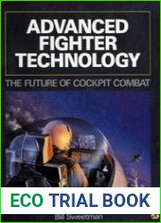 Advanced Fighter Technology The Future of Cockpit Combat