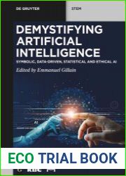 Demystifying Artificial Intelligence Symbolic, Data-Driven, Statistical and Ethical AI
