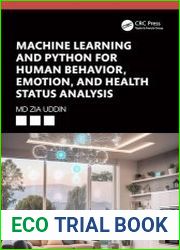 Machine Learning and Python for Human Behavior, Emotion, and Health Status Analysis
