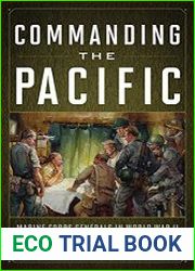 Commanding the Pacific Marine Corps Generals in World War II