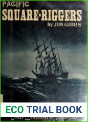 Pacific Square-Riggers Pictorial History of the Great Windships of Yesteryear