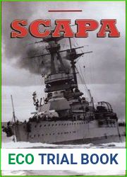 Scapa Britain|s Famous Wartime Naval Base