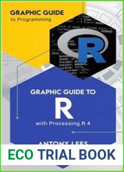 Graphic Guide to R with Processing.R 4 (Graphic Guide to Programming)