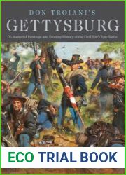 Don Troiani’s Gettysburg 36 Masterful Paintings and Riveting History of the Civil War’s Epic Battle