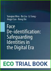 Face De-identification Safeguarding Identities in the Digital Era