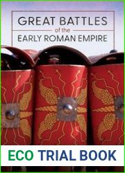 Great Battles of the Early Roman Empire