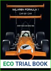 McLaren Formula 1 Car by Car Every Race Car Since 1966