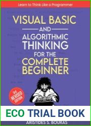 Visual Basic and Algorithmic Thinking for the Complete Beginner (3rd Edition)