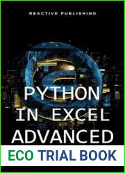 Python in Excel Advanced Mastering Data Analysis and Financial Modeling with Python Automation in Excel