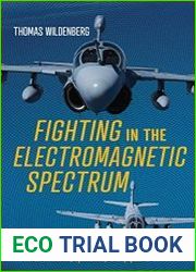 Fighting in the electromagnetic spectrum