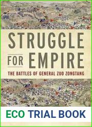 Struggle for Empire The Battles of General Zuo Zongtang