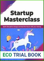 Startup Masterclass Spark disruptive change and lead the future with your startup