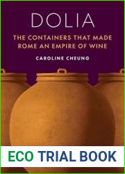 Dolia The Containers That Made Rome an Empire of Wine