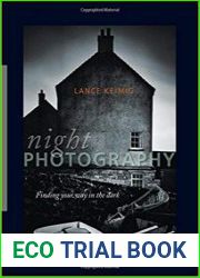Night Photography Finding your way in the dark, 1st Edition