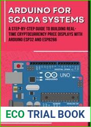 Arduino for SCADA Systems A Step-by-Step Guide to Interfacing with Industrial Control Systems, Building Real-time Cryptocurrency Price Displays with Arduino ESP32 and ESP8266