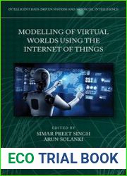 Modelling of Virtual Worlds Using the Internet of Things
