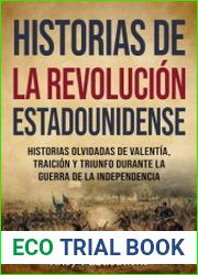 Historias de la Revolucion estadounidense (Spanish Edition)