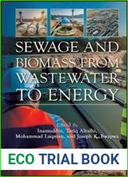 Sewage and Biomass from Wastewater to Energy Possibilities and Technology