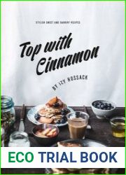 Top With Cinnamon Stylish Sweet and Savoury Recipes