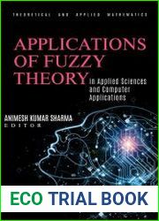 Applications of Fuzzy Theory in Applied Sciences and Computer Applications