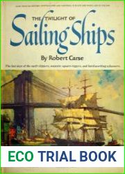 The Twilight of Sailing Ships