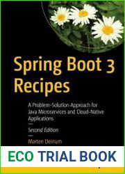 Spring Boot 3 Recipes A Problem-Solution Approach for Java Microservices and Cloud-Native Applications, Second Edition