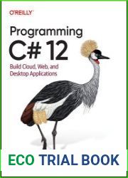 Programming C# 12 Build Cloud, Web, and Desktop Applications (Final)