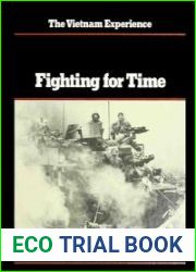 The Vietnam Experience - Fighting for Time