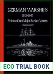 German Warships 1815-1945 Volume One Major Surface Vessels