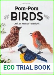 Pom-Pom Birds Craft an Artisan Yarn Flock